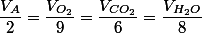 \dfrac{V_A}{2}=\dfrac{V_{O_2}}{9}=\dfrac{V_{CO_2}}{6}=\dfrac{V_{H_2O}}{8}