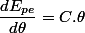 \dfrac{dE_{pe}}{d\theta}=C.\theta