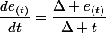 \dfrac{de_{(t)}}{dt}=\dfrac{\Delta e_{(t)}}{\Delta t}