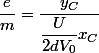 \dfrac{e}{m}=\dfrac{y_{C}}{\dfrac{U}{2dV_{0}}x_{C}}