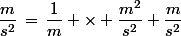 \dfrac{m}{s^2}\,=\,\dfrac{1}{m} \times \dfrac{m^2}{s^2}\ +\ \dfrac{m}{s^2}