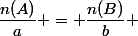 \dfrac{n(A)}{a} = \dfrac{n(B)}{b} 