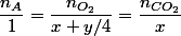 \dfrac{n_{A}}{1}=\dfrac{n_{O_{2}}}{x+y/4}=\dfrac{n_{CO_{2}}}{x}
