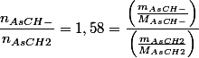 \dfrac{n_{AsCH-}}{n_{AsCH2}}=1,58=\dfrac{\left(\frac{m_{AsCH-}}{M_{AsCH-}}\right)}{\left(\frac{m_{AsCH2}}{M_{AsCH2}}\right)}