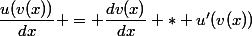 \dfrac{u(v(x))}{dx} = \dfrac{dv(x)}{dx} * u'(v(x))