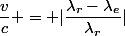\dfrac{v}{c} = |\dfrac{\lambda_r-\lambda_e}{\lambda_r}|