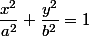 \dfrac{x^{2}}{a^{2}}+\dfrac{y^{2}}{b^{2}}=1