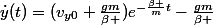 \dot{y}(t)=(v_{y0}+\frac{gm}{\beta })e^{-\frac{\beta }{m}t}-\frac{gm}{\beta }