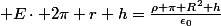 \dst E\cdot 2\pi r h=\frac{\rho \pi R^2 h}{\epsilon_0}