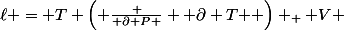 \ell = T \left( \frac { \partial P } { \partial T } \right) _ { V }