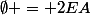 \emptyset = 2EA