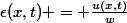 \epsilon(x,t) = \frac{u(x,t)}{w}