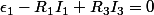 \epsilon_1-R_1I_1+R_3I_3=0