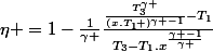 \eta =1-\frac{1}{\gamma }\frac{\frac{T_{3}^{\gamma }}{\left(x.T_{1} \right)^{\gamma -1}}-T_{1}}{T_{3}-T_{1}.x^{\frac{\gamma -1}{\gamma }}}