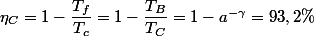 \eta_{C}=1-\dfrac{T_{f}}{T_{c}}=1-\dfrac{T_{B}}{T_{C}}=1-a^{-\gamma}=93,2\%