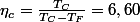 \eta_{c}=\frac{T_{C}}{T_{C}-T_{F}}=6,60