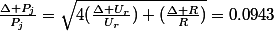 \frac{\Delta P_j}{P_j}=\sqrt{4(\frac{\Delta U_r}{U_r})+(\frac{\Delta R}{R})}=0.0943