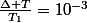 \frac{\Delta T}{T_1}=10^{-3}