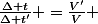 \frac{\Delta t}{\Delta t'} =\frac{V'}{V} 