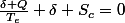 \frac{\delta Q}{T_{e}}+\delta S_{c}=0\;avec\;\delta Q<0 