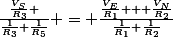 \frac{\frac{V_S}{R_3} }{\frac{1}{R_3}+\frac{1}{R_5}} = \frac{\frac{V_E}{R_1} + \frac{V_N}{R_2}}{\frac{1}{R_1}+\frac{1}{R_2}}