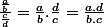 \frac{\frac{a}{b}}{\frac{c}{d}}=\frac{a}{b}.\frac{d}{c}=\frac{a.d}{b.c}