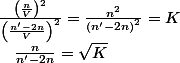 \frac{\left(\frac{n}{V}\right)^{2}}{\left(\frac{n'-2n}{V}\right)^{2}}=\frac{n^{2}}{\left(n'-2n\right)^{2}}=K\quad;\quad\frac{n}{n'-2n}=\sqrt{K}
