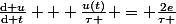 \frac{\mathrm{d} u}{\mathrm{d} t} + \frac{u(t)}{\tau } = \frac{2e}{\tau }