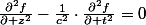 \frac{\partial^{2}f}{\partial z^{2}}-\frac{1}{c^{2}}\cdot\frac{\partial^{2}f}{\partial t^{2}}=0