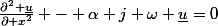 \frac{\partial^2 \underline{u}}{\partial x^2} - \alpha j \omega \underline{u}=0