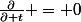 \frac{\partial}{\partial t} = 0