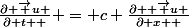 \frac{\partial \vec u }{\partial t  } = c \frac{\partial  \vec u }{\partial x  }