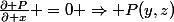 \frac{\partial P}{\partial x} =0 \Rightarrow P(y,z)