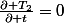 \frac{\partial T_2}{\partial t}=0