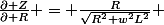 \frac{\partial Z}{\partial R} = \frac{R}{\sqrt{R^2+w^2L^2}} 