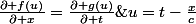 \frac{\partial f(u)}{\partial x}=\frac{\partial g(u)}{\partial t}\;avec\;:\;u=t-\frac{x}{c}