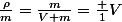 \frac{\rho}{m}=\frac{m}{V m}=\frac 1V