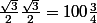 \frac{\sqrt{3}}{2}\frac{\sqrt{3}}{2}=100\frac{3}{4}