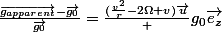 \frac{\vec{g_{apparent}}-\vec{g_0}}{\vec{g_0}}=\frac{(\frac{v^2}{r}-2\Omega v)\vec{u}} {g_0\vec{e_z}}