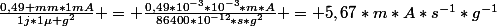 \frac{0,49 mm*1mA}{1j*1\mu g^2} = \frac{0,49*10^{-3}*10^{-3}*m*A}{86400*10^{-12}*s*g^2} = 5,67*m*A*s^{-1}*g^{-1}