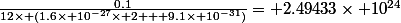 \frac{0.1}{12\times (1.6\times 10^{-27}\times 2 + 9.1\times 10^{-31})}= 2.49433\times 10^{24}
