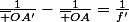 \frac{1}{\bar {OA'}}-\frac{1}{\bar {OA}}=\frac{1}{f'}