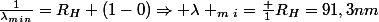 \frac{1}{\lambda_m_i_n}=R_H (1-0)\Rightarrow \lambda _m_i=\frac {1}{R_H}=91,3nm