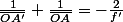 \frac{1}{\overline{OA'}}+\frac{1}{\overline{OA_{}}}=-\frac{2}{f'}