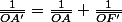 \frac{1}{\overline{OA'}}=\frac{1}{\overline{OA}}+\frac{1}{\overline{OF'}}