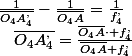 \frac{1}{\overline{O_{4}A_{4}^{,}}}-\frac{1}{\overline{O_{4}A}}=\frac{1}{f_{4}^{,}}\quad;\quad\overline{O_{4}A_{4}^{,}}=\frac{\overline{O_{4}A}\cdot f_{4}^{,}}{\overline{O_{4}A}+f_{4}^{,}}