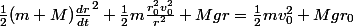 \frac{1}{2}(m+M)\frac{dr}{dt}^2+\frac{1}{2}m\frac{r_0^2v_0^2}{r^2}+Mgr=\frac{1}{2}mv_0^2+Mgr_0