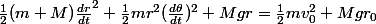 \frac{1}{2}(m+M)\frac{dr}{dt}^2+\frac{1}{2}mr^2(\frac{d\theta}{dt})^2+Mgr=\frac{1}{2}mv_0^2+Mgr_0