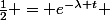 \frac{1}{2} = e^{-\lambda t} 