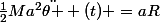 \frac{1}{2}Ma^2\ddot{\theta } (t) =aR